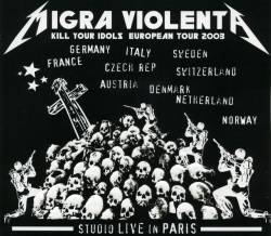 Migra Violenta : Live in Paris
